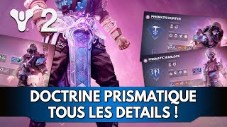 Destiny 2 FR Forme Finale : Doctrine Prismatique, Transcendance, Exotiques, tous les Détails !
