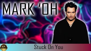 Mark 'Oh "Stuck on You" (2003) [Restored Version 4K]