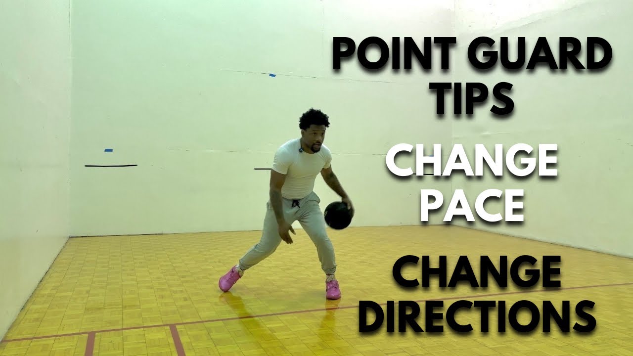 Try These 5 Advanced Drills to Master Change of Pace & Direction as a Guard 