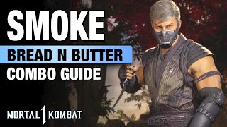 MK1: SMOKE Combo Guide - Bread N Butter + Step  By Step