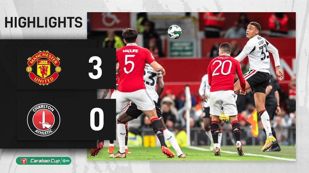 Carabao Cup highlights | Manchester United 3 Charlton 0 (January 2023)