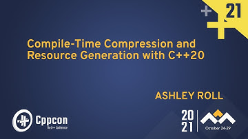 Compile-Time Compression and Resource Generation with C++20 - Ashley Roll - CppCon 2021
