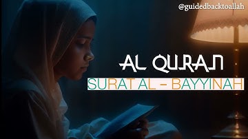 Surah Al Bayyinah -Mishary Rashid Alafasy  مشاري بن راشد العفاسي  سورة البينة