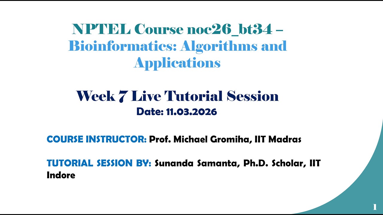 Week 7 NPTEL TA Session 2026 - Bioinformatics: Algorithms and ...