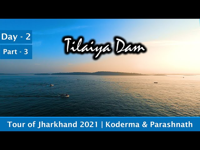 Day 2 | Part 3 | Tilaiya Dam | Tour of Koderma & Parashnath Hill | Himalayan BS6 class=