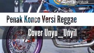 Penak Konco versi Reggae cover Unyu_Unyil