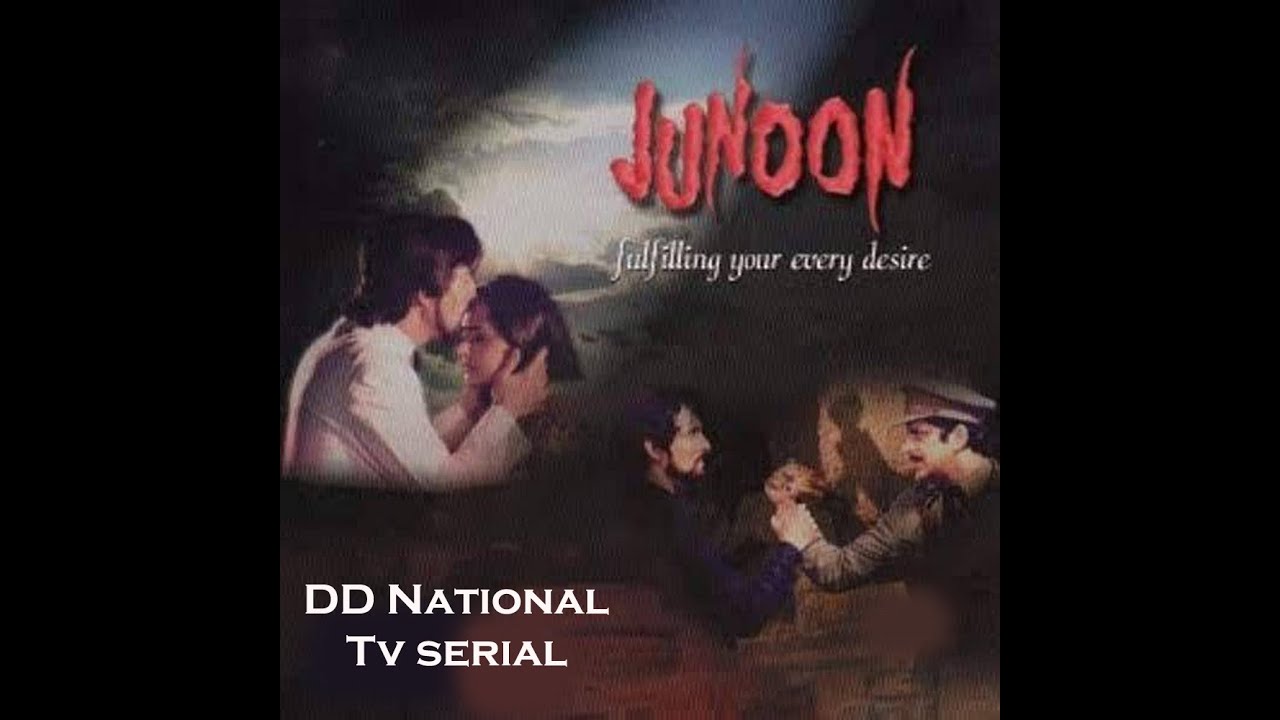 Junoon 1994   Hindi Hits Old TV Serial   Doordarshan DD Metro  Doordarshan DD National DD1 