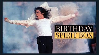 MICHAEL JACKSON Spirit Box on His Birthday - AMAZING SESSION