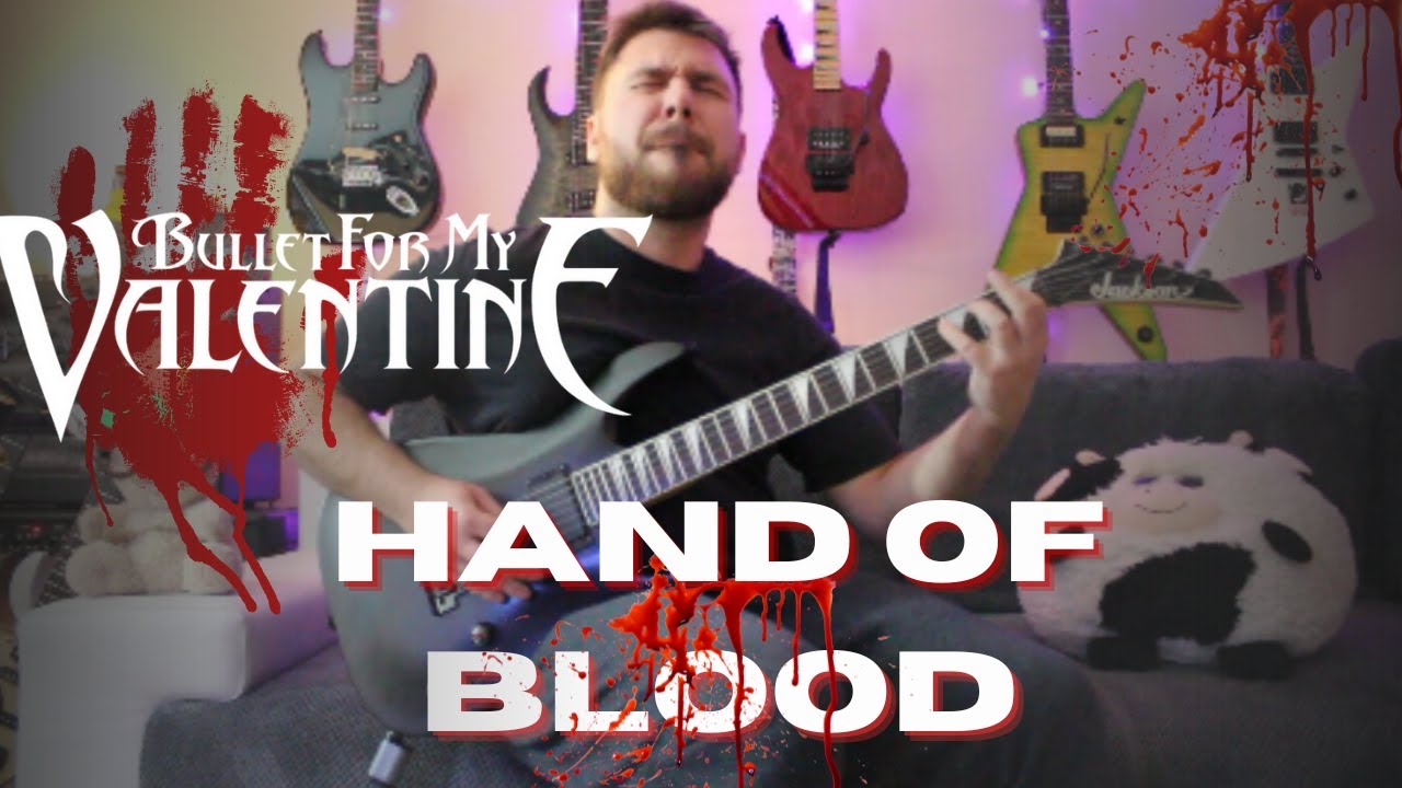 Bullet For My Valentine Hand of Blood (GUITAR COVER) YouTube