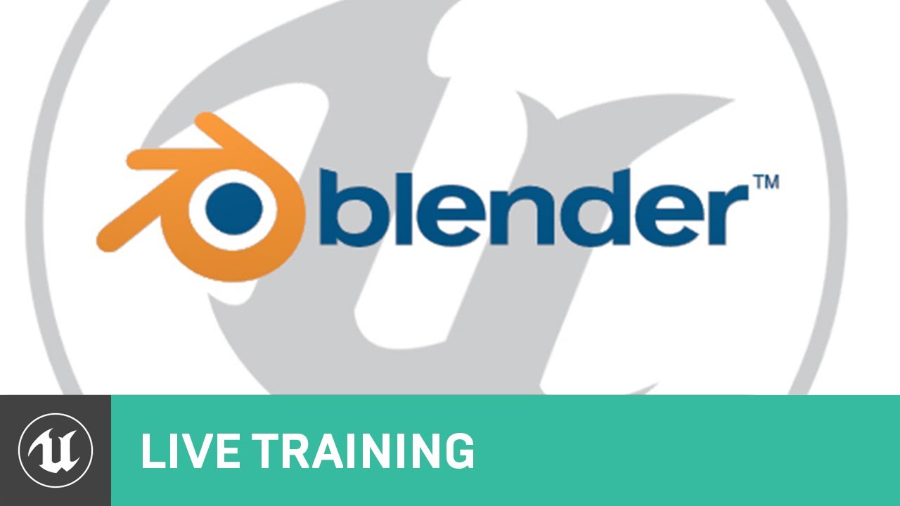 Blender to UE4 | Live Training | Unreal Engine