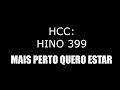 Hino 399 hcc  mais perto quero estar