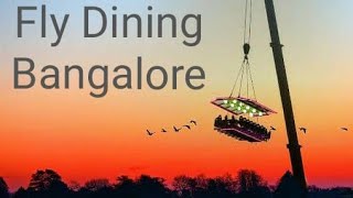 Fly dining in Bangalore India, Dinner at 160 feet, This Bengaluru restaurant lets you dine mid-air Fly dining in Bangalore India, Dinner at 160 feet, This Bengaluru restaurant lets you dine mid-air