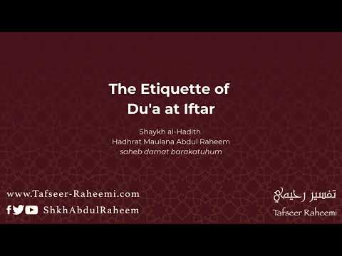 افطار کے وقت دعا کے آداب - The Etiquette of Du'a at Iftar
