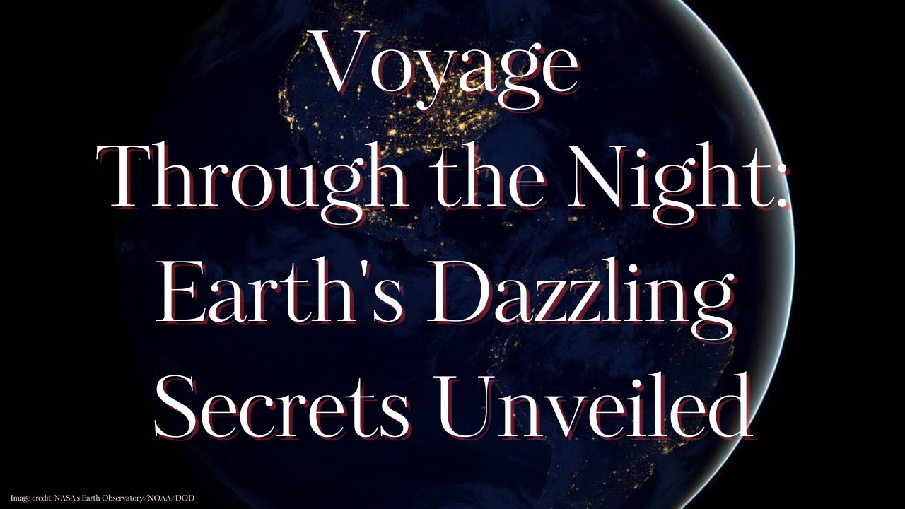Unbelievable Views: Earth's Night Lights Like Never Before: A Journey Beyond Imagination