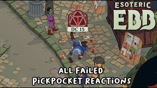 All Failed Pickpocket Reactions [Esoteric Ebb]