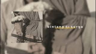 bintang di surga - noah ( slowed down reverb )
