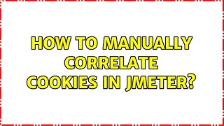 How to manually correlate cookies in JMeter