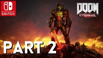 DOOM Eternal Walkthrough Gameplay Part 2 - No Commentary Nintendo Switch [1080P 60FPS]