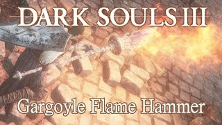 Gargoyle Flame Hammer Moveset (Dark Souls 3)