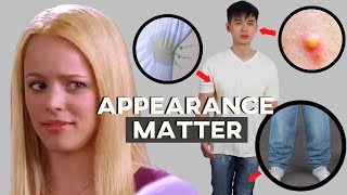 Why You Should Care About Your LOOKS and APPEARANCE!