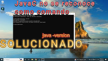 Javac no se reconoce como un comando SOLUCIONADO