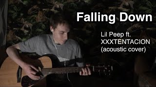 Lil Peep ft. XXXTENTACION - Falling Down (acoustic cover by Дмитрий Ерушов)