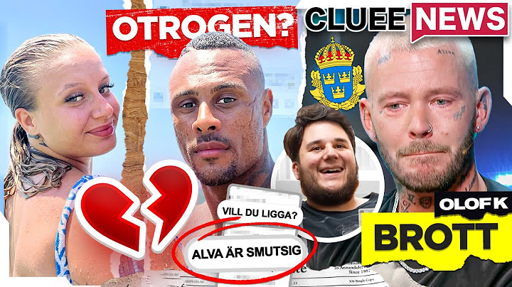 Alex & Alvas BREAK UP - Sanningen #ClueeNews Joakim Lundell POLISANMÄLER Olof K & Lokal