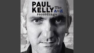 Video thumbnail of "Paul Kelly - Just About to Break"