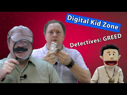 Digital Kid Zone: Greed