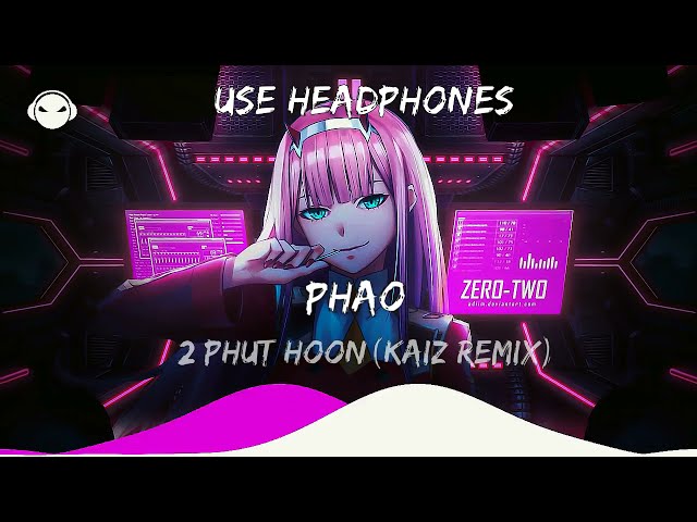 Phao - 2 Phut Hon (KAIZ Remix) | 9D AUDIO 🎧 class=