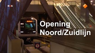 NOS Opening Noord/Zuidlijn | Opening new metro line Amsterdam | NPO documentary