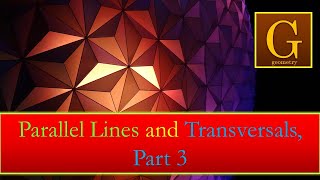 2..7 (Part 3) Parallel Lines and Transversals, Examples