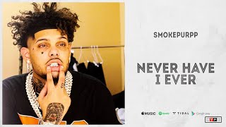 Watch Smokepurpp Never Have I Ever video