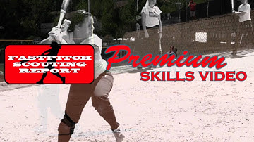 Premium Softball Skills Video - Fastpitch Scouting Report