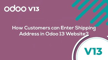 How customers can enter shipping address in Odoo 13 website?