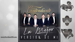 Grupo Contendiente - La Mejor Versión de Mí / 2019 chords