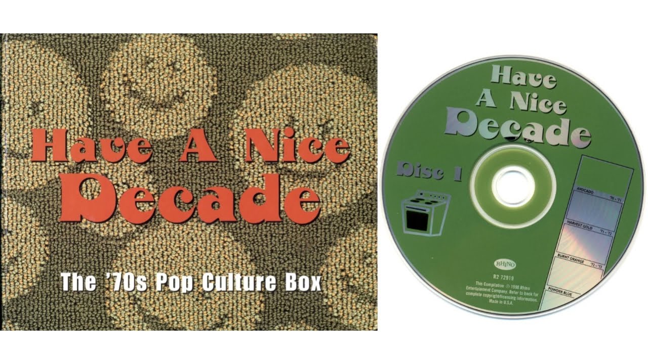 Have A Nice Decade: The '70s Pop Culture Box CD1