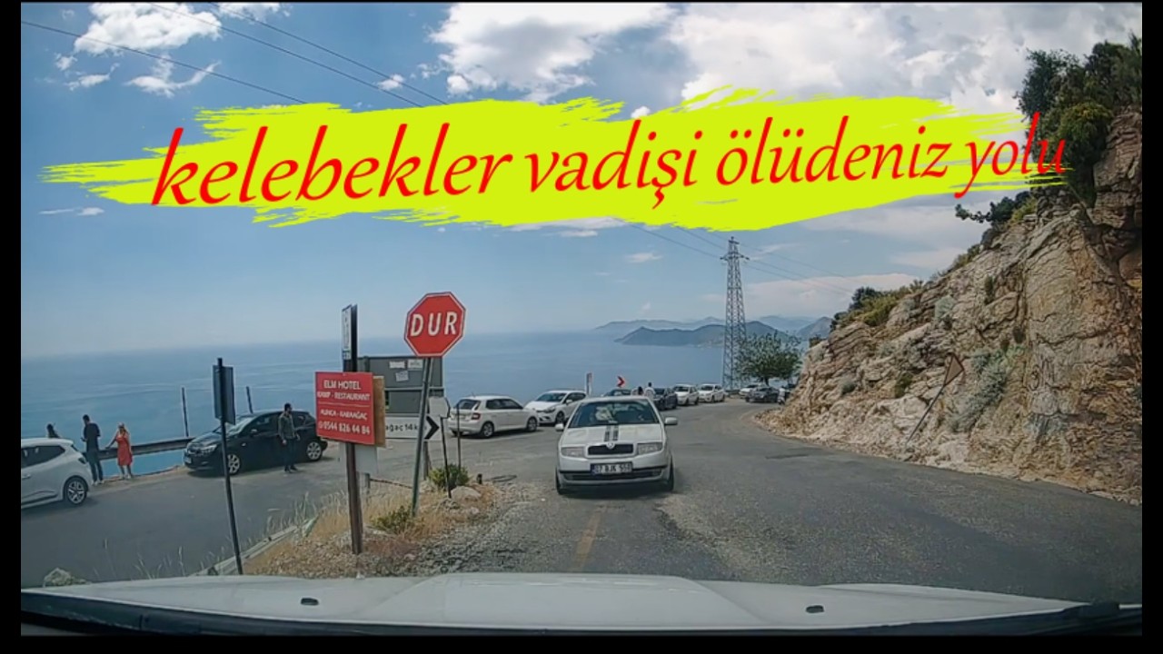 kelebekler vadişi ölüdeniz yolu
