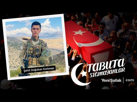 Tabuta Sığmayanlar: Şehit Doğukan Korkmaz (178. Bölüm)