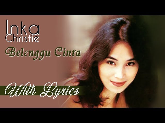 Inka Christie - Belenggu Cinta Lirik class=