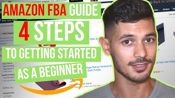 How To Get Started Selling On Amazon FBA For Beginners, Step By Step Guide