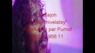 Karaoké Kakajoh Anjely mivelatsy(Par Pumof)