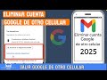 Como ELIMINAR Cuenta de Google de Otro Celular
