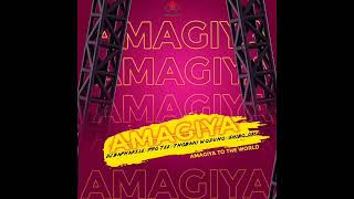 Amagiya  Dj Baphakele  Pro Tee  Thobani Wodumo  Shibo 031    