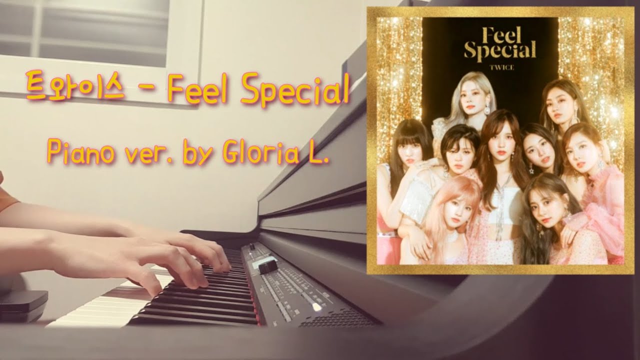 TWICE - Feel Special ピアノ楽譜PDF | Gloria L. | Kokomu