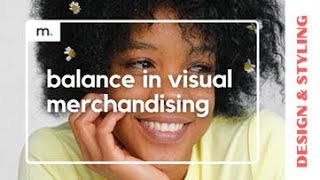 Merchkit Academy: Balance in Visual Merchandising