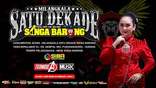 MEGA NYISIK VOC. YEYEN ISMANTORO || MILANGKALA SATU DEKADE THE ART OF MUSIC SINGA BARONG