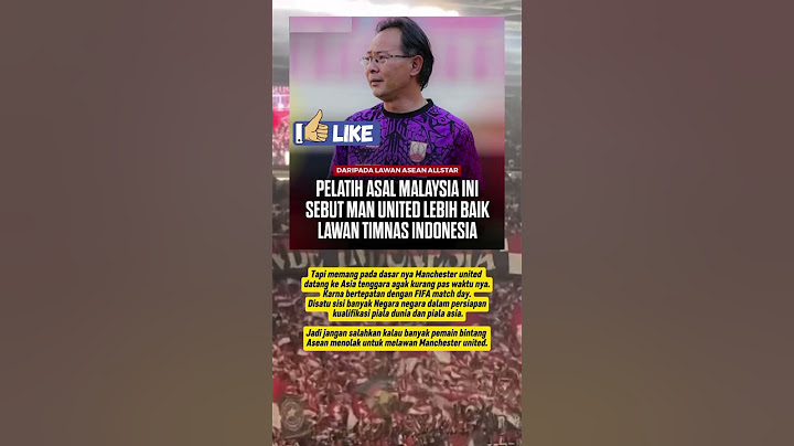 Pelatih asal Malaysia ini sebut Manchester United lebih baiklawan Timnas Indonesia #football #timnas