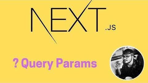 Reading Query Params in Next Js | Complete NextJs 13 for Beginners