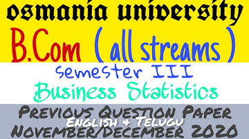 Business Statistics 3rd semester Previous Question Paper November Dec 2020 Bcom OU | degree Bcom